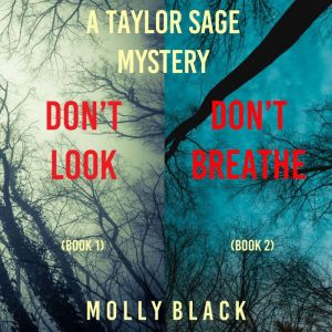 A Taylor Sage FBI Suspense Thriller Bundle: Don't Look (#1) and Don't Breathe (#2), Molly Black