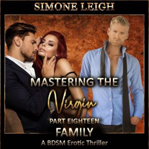 Family: A BDSM Menage Erotic Romance and Thriller, Simone Leigh