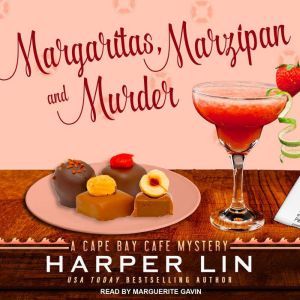 Margaritas, Marzipan, and Murder: A Cape Bay Cafe Mystery, Harper Lin