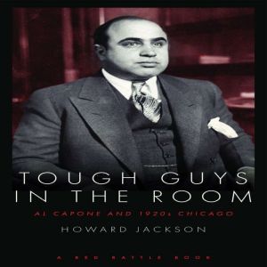 Tough Guys in the Room, Howard Jackson