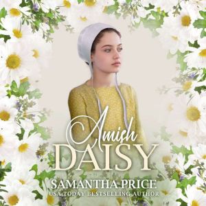 Amish Daisy: Amish Romance, Samantha Price