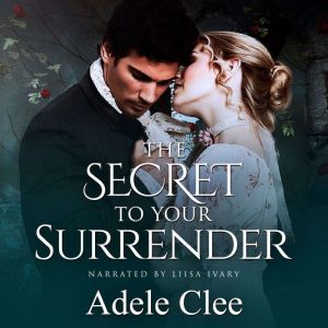 The Secret to your Surrender, Adele Clee
