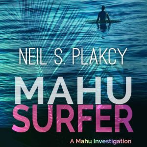 Mahu Surfer, Neil S. Plakcy