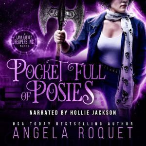 Pocket Full of Posies, Angela Roquet