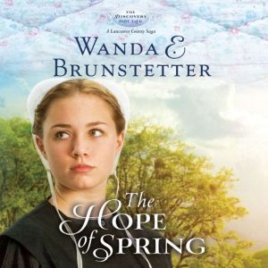 The Hope of Spring, Wanda E Brunstetter
