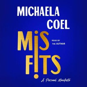 Misfits: A Personal Manifesto, Michaela Coel