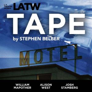 Tape, Stephen Belber
