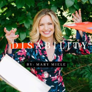 Disability: Ability, Mary Miele