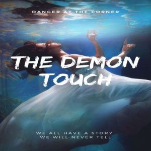 The Demon Touch , Tyler Bourne