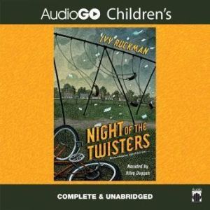 Night of the Twisters: The Most Dangerous Night of Their Lives, Ivy Ruckman