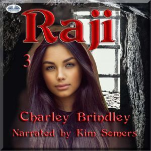 Raji, Book Three: Dire Kawa, Charley Brindley