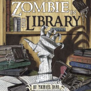 Zombie in the Library, Michael Dahl