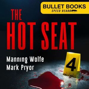 The Hot Seat, Manning Wolfe