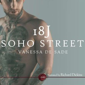 18J Soho Street: An Erotic Short Story, Vanessa de Sade