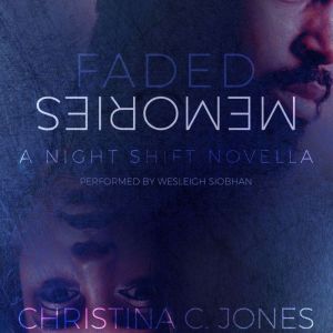 Faded Memories, Christina C. Jones
