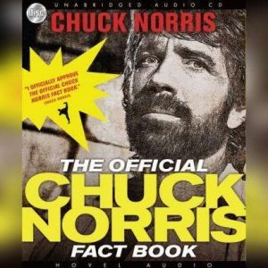 The Chuck Norris Fact Book: 101 of Chuck's Favorite Facts and Stories, Chuck Norris