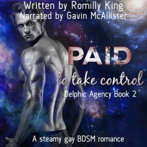 Paid to Take Control, Romilly King