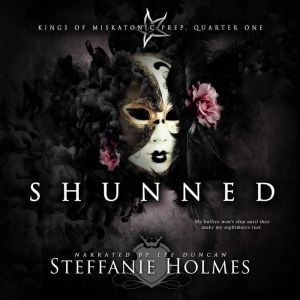 Shunned: A reverse harem bully romance, Steffanie Holmes