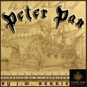 Peter Pan: Classic Tales Edition, J.M. Barrie