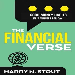 Good Money Habits In 17 Minutes Per Day: The Little Green Money Book, Harry N. Stout