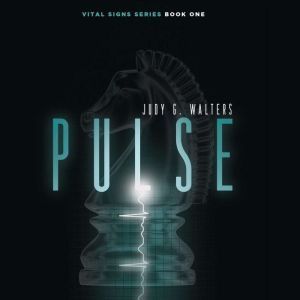 Pulse: Vital Signs Series Book One, Judy G. Walters