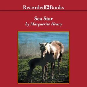 Sea Star: Orphan of Chincoteague, Marguerite Henry