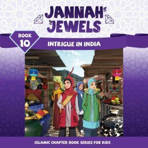 Jannah Jewels Book 10: Intrigue In India, N. Rafiq