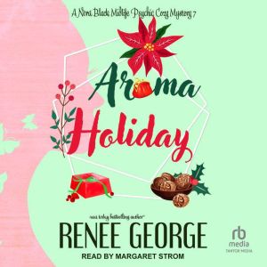 Aroma Holiday, Renee George