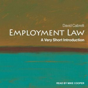 Employment Law: Very Short Introduction, David Cabrelli