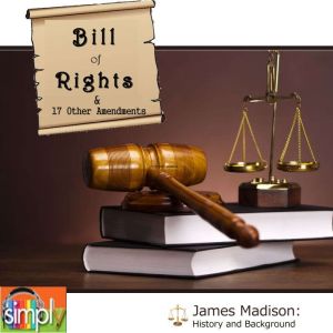 Bill of Rights & 17 Other Amendments, James Madison