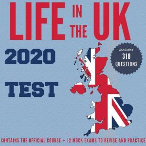 Life in the UK 2020 Test: All you need to pass the British Citizenship test, Hugh Lewis