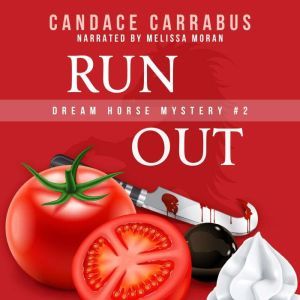 Run Out: Dream Horse Mystery #2, Candace Carrabus