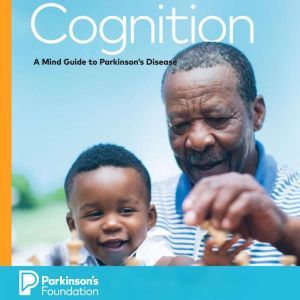 Cognition, Parkinson's Foundation