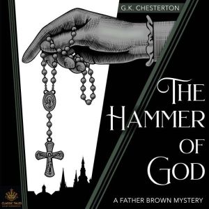 The Hammer of God: A Father Brown Mystery, G.K. Chesterton