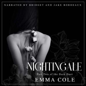 Nightingale: Part Two of the Dark Duet, Emma Cole