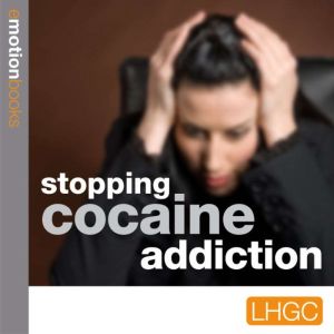 Stopping Cocaine Addiction: E Motion Books, Andrew Richardson