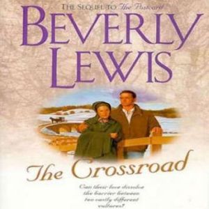 The Crossroad, Beverly  Lewis