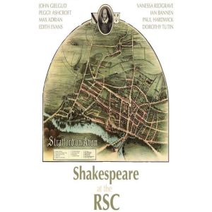 Shakespeare at the R.S.C.: A Collection of Favourite Scenes performed by The Royal Shakespeare Company, William Shakespeare
