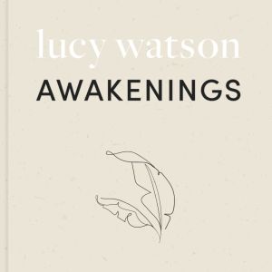 Awakenings: a guide to living a vegan lifestyle, Lucy Watson