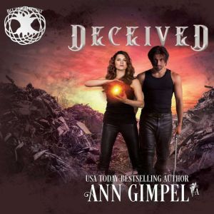 Deceived, A Bitter Harvest Series Book: Dystopian Urban Fantasy, Ann Gimpel