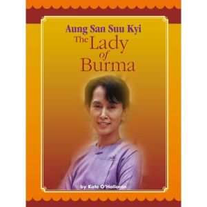 Aung San Suu Kyi: The Lady of Burma: Voices Leveled Library Readers, Kate O'Halloran