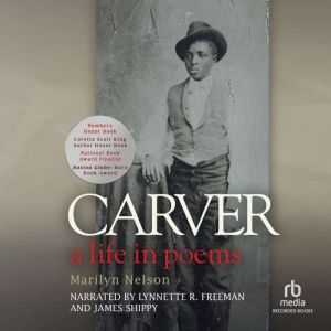 Carver: A Life in Poems, Marilyn Nelson