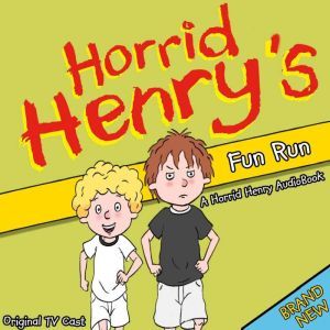 Horrid Henry's Fun Run, Lucinda Whiteley