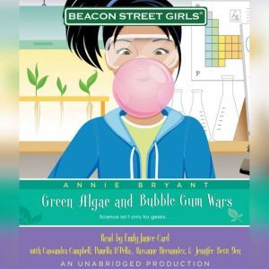 Beacon Street Girls #13: Green Algae and Bubblegum Wars, Annie Bryant