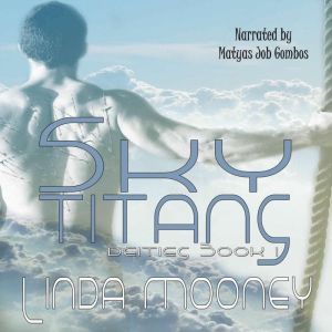 Sky Titans, Linda Mooney