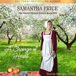 A Change of Heart: Amish Romance, Samantha Price