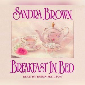 Breakfast in Bed, Sandra Brown