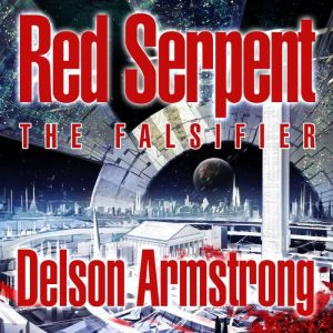 The Falsifier: Red Serpent, Delson Armstrong