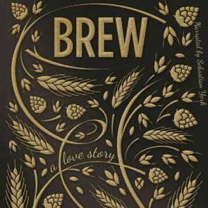 Brew: A Love Story, Tracy Ewens
