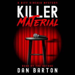 Killer Material: A Biff Kincaid mystery, Dan Barton